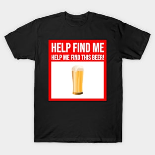 Dad Shirt Father Day Gifts Men Presents - Missing Beer T-Shirt